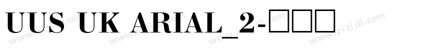 UUS UK ARIAL_2字体转换